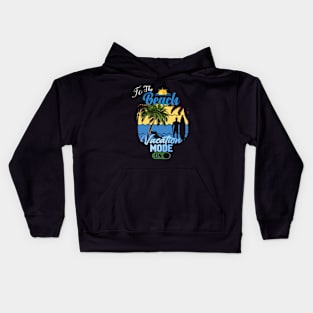 Vacation Mode On Kids Hoodie